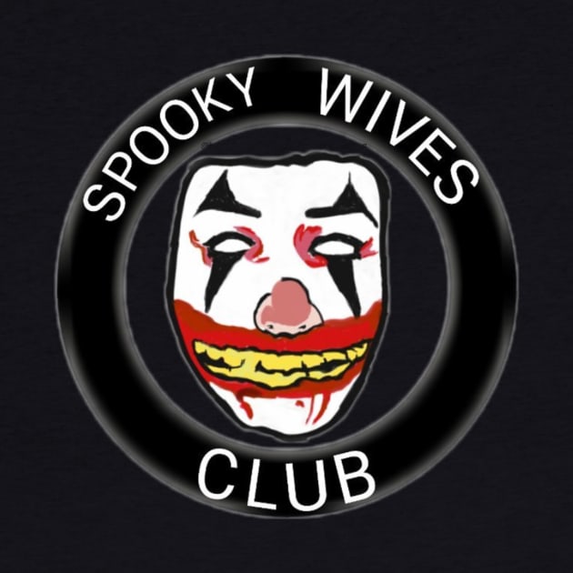 SPOOKY WIVES CLUB by TinyDanzig